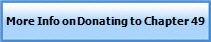 More Info on Donating to Chapter 49